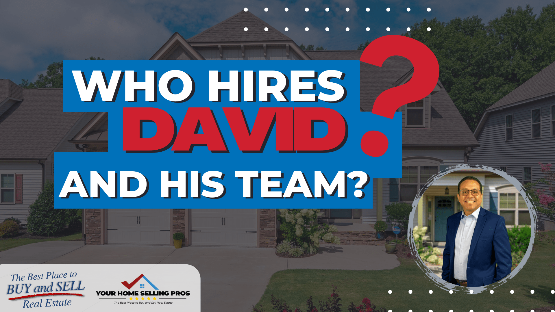 Your Home Selling Pros - David Limon Team